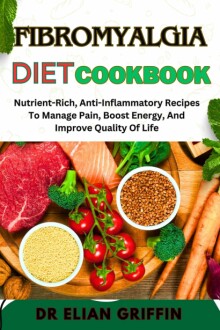 FIBROMYALGIA DIET COOKBOOK