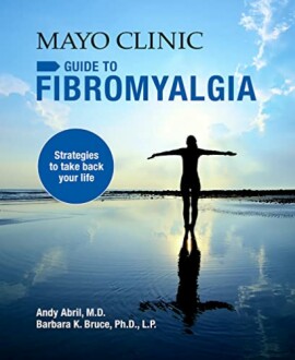 Mayo Clinic Guide to Fibromyalgia